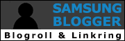 Samsung-Blogger-Linkring :: powered by KLUGERD